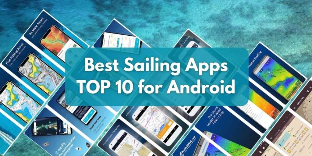 Best Sailing Apps TOP 10 for Android Sailing Click
